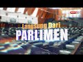 22 JUN 2023 - LANGSUNG DARI PARLIMEN SESI PETANG (SIRI 1)