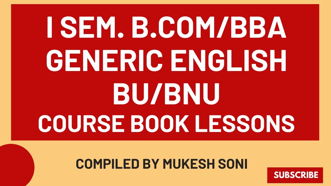 BU/BNU - 1st Sem. B.Com/BBA- Generic English- Course Book Lessons - YouTube