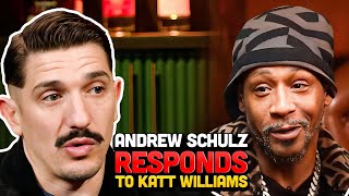 Andrew Schulz RESPONDS To Katt Williams Interview