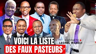 VOICI LA LISTE DES FAUX PASTEURS? 🇧🇫🇨🇮🇨🇲🇨🇩🇫🇷🇧🇮 | Prophète Leonel Wandji