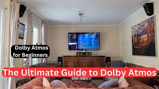 Dolby Atmos for Beginners: The Ultimate Guide to Setting Up and Enjoying an Atmos Sound System