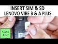 Lenovo Vibe B, Vibe A Plus - How to INSERT/ REMOVE SIM Card and Memory SD Card / Tutorial