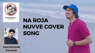 Na Roja Nuvve cover song  | Yasaswi Kondepudi  || Kushi |