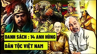 Danh Sách - 14 Anh Hùng Dân Tộc Việt Nam