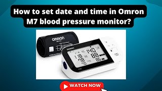 How to Set Date & Time on Omron M7 Blood Pressure Monitor ⏰ | Quick Setup