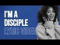I'm a Disciple Lyric Video by The Disciple Daily