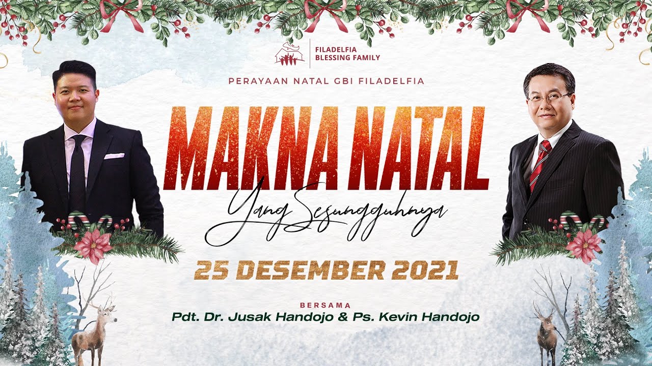 Ibadah Natal, 25 Desember 2021 - Makna Natal Yang Sesungguhnya - YouTube