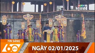 60 Giây Sáng - Ngày 02/01/2025 - HTV Tin Tức Mới Nhất 2025