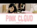 CHUU ‘PINK CLOUD’ Lyrics (츄 ‘PINK CLOUD’ 가사) (Color Coded Lyrics (HAN/ROM/ENG))