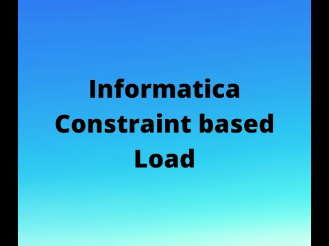 Constraint Based Load in informatica, Informatica tutorials, Informatica Basics