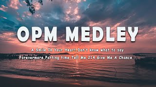 OPM MEDLEY - All Time Hits Song (Lyrics)