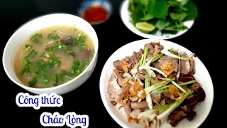 Chia sẻ Bí quyết Công thức món Cháo Lòng siêu Ngon - Có Thể Kinh Doanh | Chương Trình Nấu Ăn