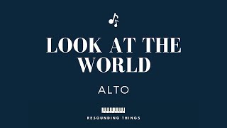 Look At The World - Alto [Voice Part]