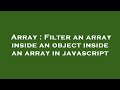 Array : Filter an array inside an object inside an array in javascript