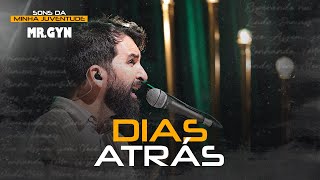 Mr. Gyn - Dias Atrás | Sons Da Minha Juventude Acústico, Parte 1 (Nostalgia Pop/Rock Brasil)