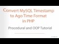 Convert MySQL Timestamp to Ago Time Format in PHP