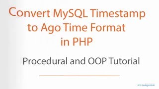 Convert MySQL Timestamp to Ago Time Format in PHP