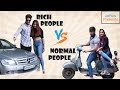 RICH PEOPLE v/s NORMAL PEOPLE || JaiPuru