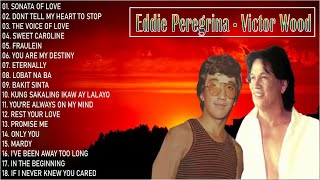 Eddie Peregrina - Victor Wood greatest hits 2022 - best opm love songs