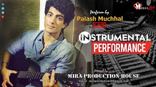 Palash muchhal Instrumental Live || Live soulful performance.