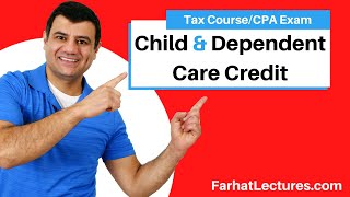 Child Tax Credit | Dependent Care Credit | Income Tax Course | ax Cuts and Jobs Act of 2017 CPA Exam