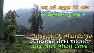 Anusuya Devi Mandir \u0026 Rishi Atri Muni cave-2022 from Rudranath Mandir : Rudranath yatra Vlog: