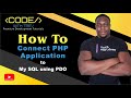 How To Connect PHP Application to MySQL using PDO | Trevoir Williams