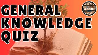 A to Z General Knowledge Quiz, 334th Edition – How many can you get right?