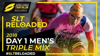 Super League Mallorca 2018: Day 1 Men's Triple Mix  - #SLTReloadedReloaded