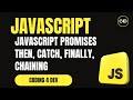 JavaScript Promises Explained 🔥 | then, catch, finally, chaining & real examples