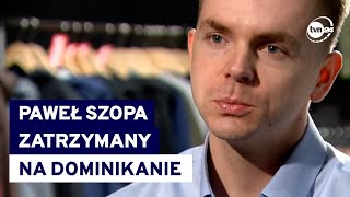 Podejrzany w aferze RARS Paweł Szopa zatrzymany na Dominikanie. \