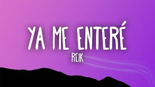 Reik - Ya Me Enteré  | [1 Hour Version]