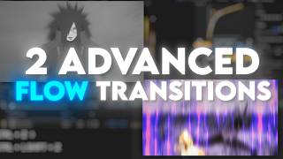 2 Advanced Flow Transitions | AMV Tutorial | After Effects | MiddyAtif