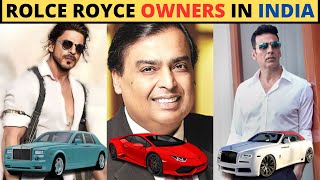 Top 10 Famous Rolls Royce Owners In India 2023 - Mukesh Ambani - Shahrukh Khan - Salman Khan