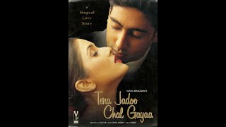 Tera Jadoo Chal Gayaa 2000 Hindi | Abhishek Bachchan | Kirti Reddy | Sonu Nigam | Chitra |