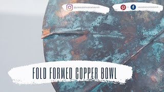 Time Lapse - Fold Formed Copper Bowl