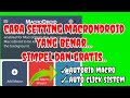 CARA SETTING MACRODROID YANG BENAR | MACRODROID AUTOBID