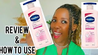 VASELINE DAILY BRIGHTENING LOTION REVIEW \u0026 How to use it for good results 🌟#review #skincare#skin