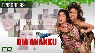 Dia Anakku - Episode 99