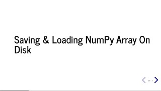 How to Save and Load NumPy arrays on Disk