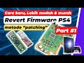 🔥 Cara baru Reverting Firmware PS4 | Full Tutorial | Part 1