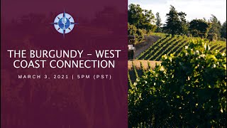 WOPN Wine Case Seminar 1: The Burgundy-West Coast Connection