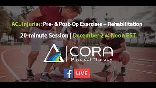 LIVE with CORA: Pre- and Post-Op Exercises for ACL Injuries