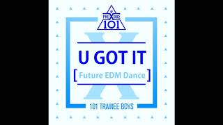 U GOT IT - PRODUCE X 101 (프로듀스 X 101) Concept Evaluation Song (Demo)