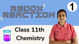 Redox Reaction Class 11th Chemistry Part 1