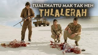 TUALTHATTU MAK TAK NEN THLALERAH! [MOVIE RECAP MIZO]