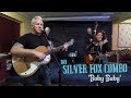 'Baby, Baby' THE SILVER FOX COMBO (Constitutional Club) BOPFLIX sessions