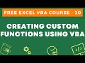 Free Excel VBA Course #20 - Creating Custom Functions in Excel Using VBA