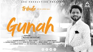 Gunah by Rashid Mushtaq l Tribut To Rev. Dr Ernest Mall l New Gospel Song