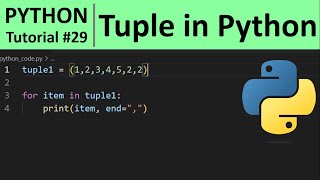 Python Tutorial #29 - Tuple in Python Programming
